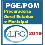 PGE / PGM - Procuradoria Geral Estaduais e Municipais (LFG 2019)